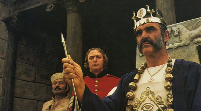 El Hombre Que Pudo Reinar (1975), magistral